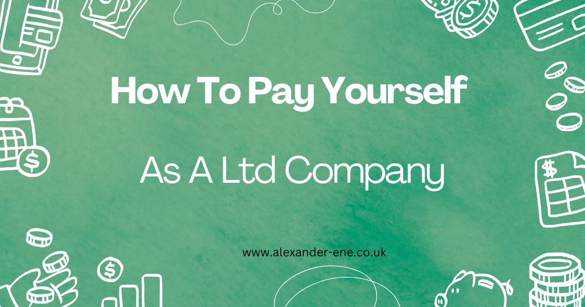 How To Pay Yourself As A Ltd Company