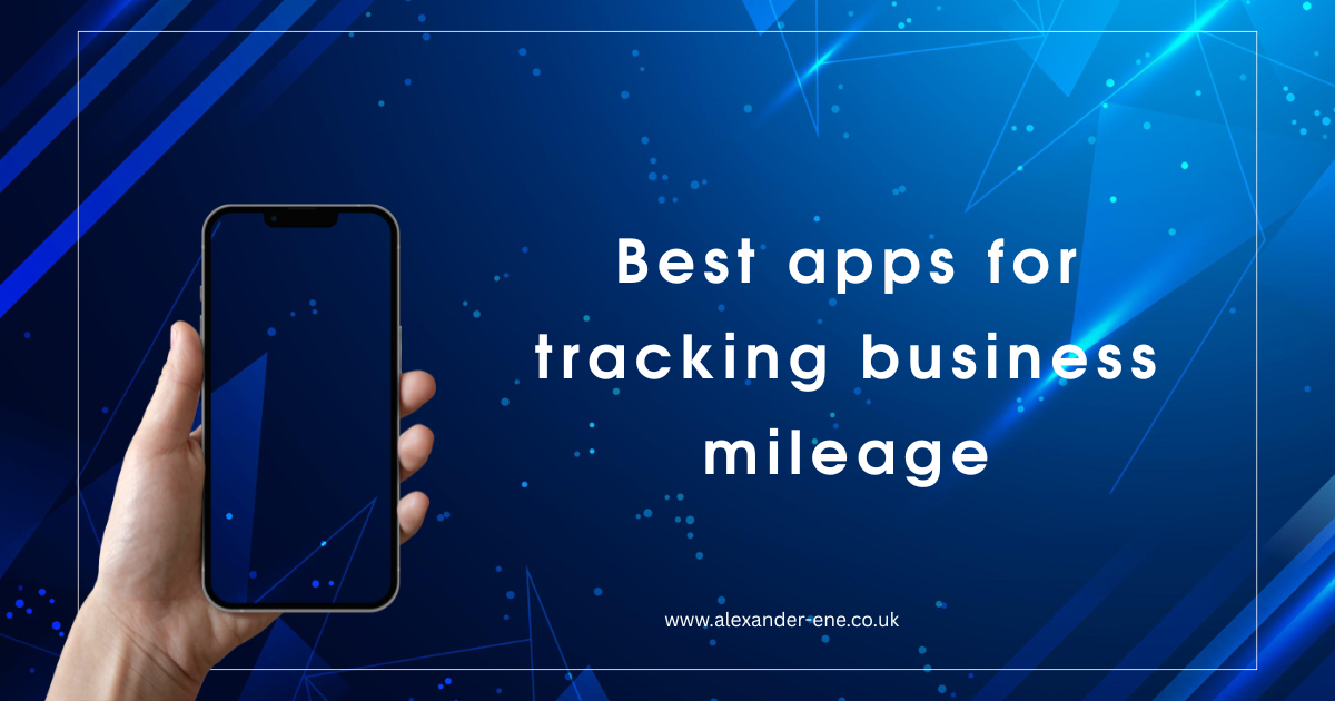 Best Mileage Tracking Apps For HMRC Mileage Allowance Claims