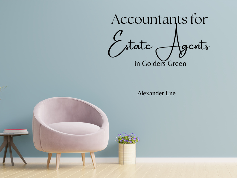 Accountants for Estate Agents in Golders Green